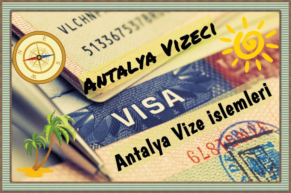 Antalya Vize islemleri