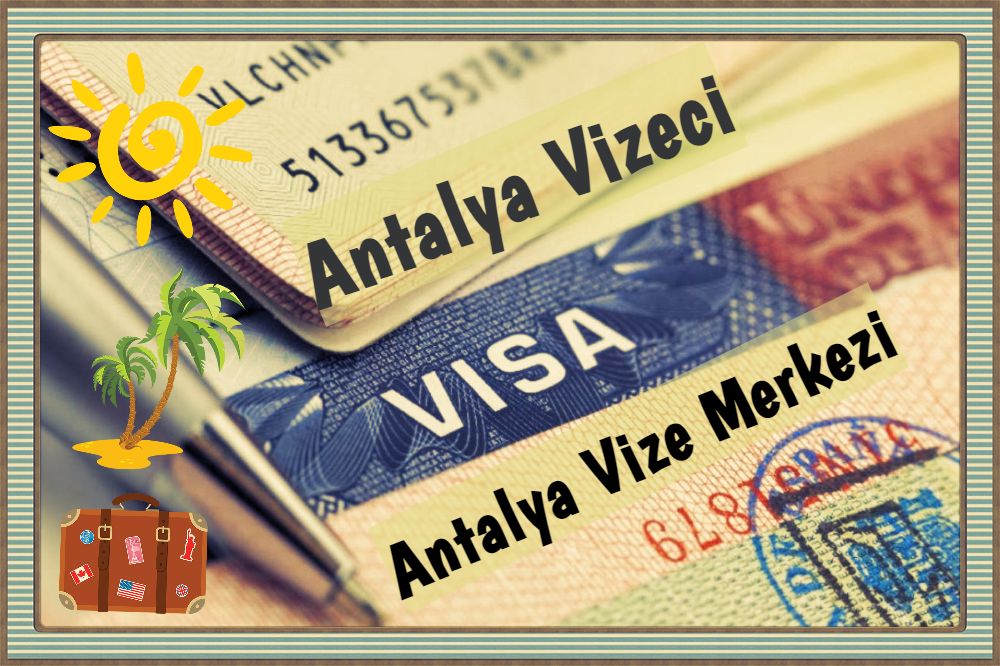 Antalya vize merkezi