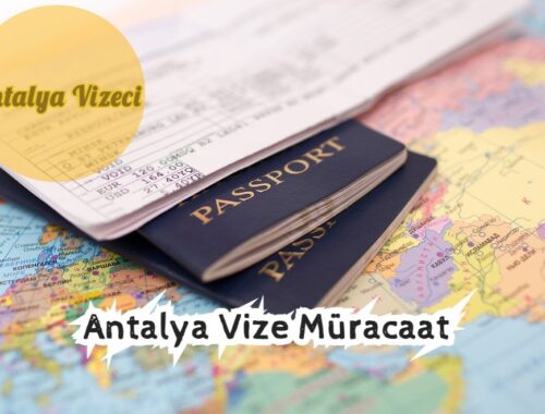 Antalya Vize Müracaat