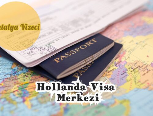 Hollanda Visa Merkezi